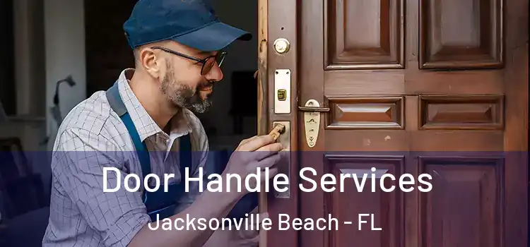 Door Handle Services Jacksonville Beach - FL