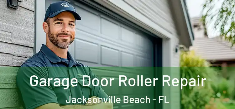  Garage Door Roller Repair Jacksonville Beach - FL